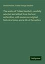 David Herbert: The works of Tobias Smollett, carefully selected and edited from the best authorities, with numerous original historical notes and a life of the author, Buch