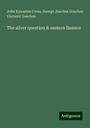 John Kynaston Cross: The silver question & eastern finance, Buch