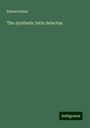 Edward Rush: The synthetic latin delectus, Buch