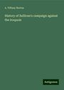 A. Tiffany Norton: History of Sullivan's campaign against the Iroquois, Buch