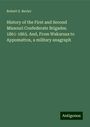 Robert S. Bevier: History of the First and Second Missouri Confederate Brigades. 1861-1865. And, From Wakarusa to Appomattox, a military anagraph, Buch