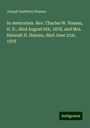 Joseph Eastburn Nassau: In memoriam. Rev. Charles W. Nassau, D. D., died August 6th, 1878, and Mrs. Hannah H. Nassau, died June 21st, 1878, Buch