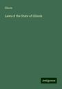 Illinois: Laws of the State of Illinois, Buch