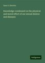 Isaac S. Sherwin: Knowledge condensed on the physical and moral effect of our sexual desires and diseases, Buch