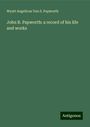 Wyatt Angelicus van S. Papworth: John B. Papworth: a record of his life and works, Buch