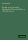 Karl Lamprecht: Beiträge zur Geschichte des französischen Wirthschaftslebens im elften Jahrhundert, Buch