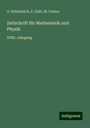 O. Schlömilch: Zeitschrift für Mathematik und Physik, Buch