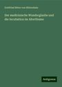 Gottfried Ritter Von Rittershain: Der medicinische Wunderglaube und die Incubation im Alterthume, Buch