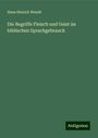 Hans Hinrich Wendt: Die Begriffe Fleisch und Geist im biblischen Sprachgebrauch, Buch