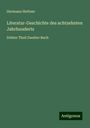 Hermann Hettner: Literatur-Geschichte des achtzehnten Jahrhunderts, Buch