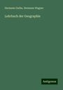 Hermann Guthe: Lehrbuch der Geographie, Buch