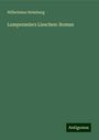 Wilhelmine Heimburg: Lumpenmlers Lieschen: Roman, Buch