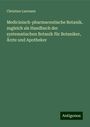 Christian Luerssen: Medicinisch-pharmaceutische Botanik, zugleich als Handbuch der systematischen Botanik für Botaniker, Ärzte und Apotheker, Buch