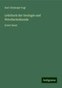 Karl Christoph Vogt: Lehrbuch der Geologie und Petrefactenkunde, Buch