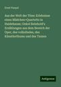 Ernst Pasqué: Aus der Welt der Töne: Erlebnisse eines Mädchen=Quartetts in Haidehause; Onkel Reinhold's Erzählungen aus dem Bereich der Oper, des volksliedes, des Künstlerthums und des Tanzes, Buch