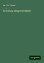 Otto Kellwer: bedeutung einiger Tiernamen, Buch