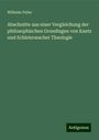 Wilhelm Feller: Abschnitte aus einer Vergleichung der philosophischen Grundlagen von Kants und Schleiermacher Theologie, Buch