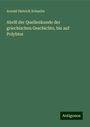 Arnold Dietrich Schaefer: Abriß der Quellenkunde der griechischen Geschichte, bis auf Polybios, Buch