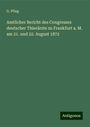 G. Pflug: Amtlicher Bericht des Congresses deutscher Thierärzte zu Frankfurt a. M. am 21. und 22. August 1872, Buch