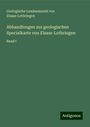 Geologische Landesanstalt von Elsass-Lothringen: Abhandlungen zur geologischen Specialkarte von Elsass-Lothringen, Buch