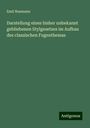 Emil Naumann: Darstellung eines bisher unbekannt gebliebenen Stylgesetzes im Aufbau des classischen Fugenthemas, Buch