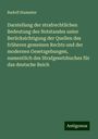 Rudolf Stammler: Darstellung der strafrechtlichen Bedeutung des Notstandes unter Berücksichtigung der Quellen des früheren gemeinen Rechts und der modernen Gesetzgebungen, namentlich des Strafgesetzbuches für das deutsche Reich, Buch