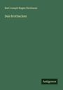 Karl Joseph Eugen Birnbaum: Das Brotbacken, Buch