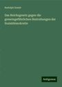 Rudolph Gneist: Das Reichsgesetz gegen die gemeingefährlichen Bestrebungen der Sozialdemokratie, Buch