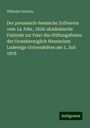 Wilhelm Oncken: Der preussisch-hessische Zollverein vom 14. Febr, 1828: akademische Festrede zur Feier des Stiftungsfestes der Grossherzoglich Hessischen Ludewigs-Universitäten am 1. Juli 1878, Buch