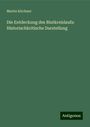 Martin Kirchner: Die Entdeckung des Blutkreislaufs: Historischkritische Darstellung, Buch