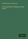 Rudolf Bouterwek: Die altsprachliche Orthoepie und die Praxis, Buch