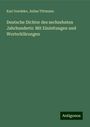 Karl Goedeke: Deutsche Dichter des sechzehnten Jahrhunderts: Mit Einleitungen und Worterklärungen, Buch