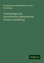 Naturhistorisch-Medizinischer Verein Heidelberg: Verhandlungen des Naturhistorisch-Medizinischen Vereins zu Heidelberg, Buch