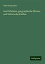 Hans Georg Prutz: Aus Phönizien, geographische Skizzen und historische Studien, Buch