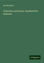 Karl Baedeker: Palaestina und Syrien. Handbuch für Reisende, Buch