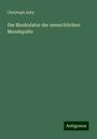 Christoph Aeby: Die Muskulatur der menschlichen Mundspalte, Buch