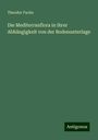 Theodor Fuchs: Die Mediterranflora in ihrer Abhängigkeit von der Bodenunterlage, Buch