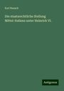 Karl Rausch: Die staatsrechtliche Stellung Mittel-Italiens unter Heinrich VI., Buch