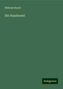 Wilhelm Busch: Die Haarbeutel, Buch