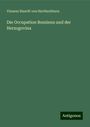 Vinzenz Haardt von Harthenthurn: Die Occupation Bosniens und der Herzogovina, Buch