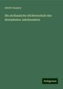 Adolfo Gaspary: Die sicilianische Dichterschule des dreizehnten Jahrhunderts, Buch