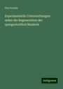 Paul Kraske: Experimentelle Untersuchungen ueber die Regeneration der quergestreiften Muskeln, Buch