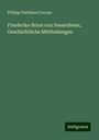 Philipp Ferdinand Lucius: Friederike Brion von Sessenheim, Geschichtliche Mittheilungen, Buch