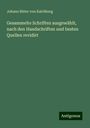 Johann Ritter von Kalchberg: Gesammelte Schriften ausgewählt, nach den Handschriften und besten Quellen revidirt, Buch