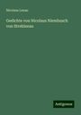 Nicolaus Lenau: Gedichte von Nicolaus Niembusch von Strehlenau, Buch