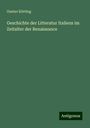 Gustav Körting: Geschichte der Litteratur Italiens im Zeitalter der Renaissance, Buch