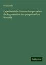 Paul Kraske: Experimentelle Untersuchungen ueber die Regeneration der quergestreiften Muskeln, Buch