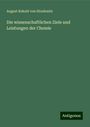 August Kekulé von Stradonitz: Die wissenschaftlichen Ziele und Leistungen der Chemie, Buch