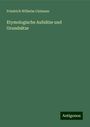 Friedrich Wilhelm Culmann: Etymologische Aufsätze und Grundsätze, Buch