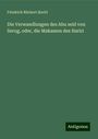 Friedrich Rückert ¿Ar¿R¿: Die Verwandlungen des Abu seid von Serug, oder, die Makamen des Hariri, Buch